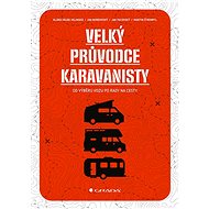The great caravanner's guide - Jan Bordovský