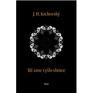 Už zase vyšlo slunce - J. H. Krchovský