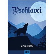 Psohlavci - Alois Jirásek