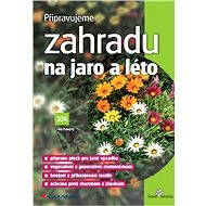 Getting the garden ready for spring and summer - Petr Pasečný