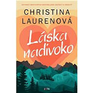 Láska nadivoko - Christina Lauren