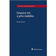 Finanční trh a jeho stabilita - Michal Janovec