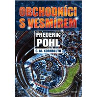 Obchodníci s vesmírem - Frederik Pohl