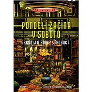 Pondělí začíná v sobotu - Arkadij a Boris Strugačtí