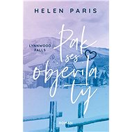 Lynnwood Falls: Pak ses objevila ty - Helen Paris