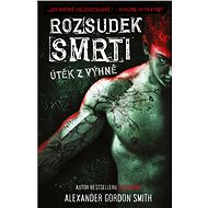 Rozsudek smrti - Alexander Gordon Smith