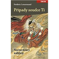 Případy soudce Ti. Noční můry zabíjejí - Frédéric Lenormand