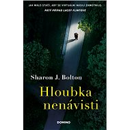 Hloubka nenávisti - Sharon J. Bolton