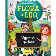 Flora a Leo - Výprava do lesa - Emanuela Busa