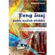 Feng Shui according to our ancestors - Stanislav Kovář