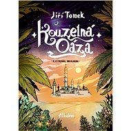 Kouzelná oáza - Jiří Tomek