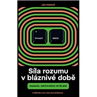 Síla rozumu v bláznivé době - Ján Markoš