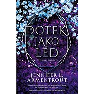 Dotek jako led - Jennifer L. Armentrout