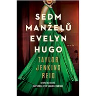Sedm manželů Evelyn Hugo - Taylor Jenkins Reidová