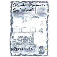 Přecitlivělá - Blanka Lesana Brázdová