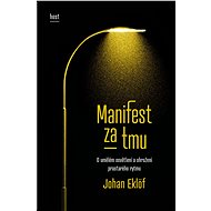Manifest za tmu - Johan Eklöf
