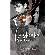 Laskonka pro barbara - Jana Slaninová