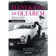 Manekýna za oltářem  - Miroslava Zlatníková