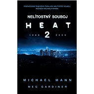 Nelítostný souboj: Heat 2 - Michael Mann