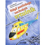 When a helicopter needs rescuing - Iva Hoňková