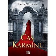 Čas karmínu - Amélie Wen Zhao