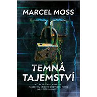 Temná tajemství - Marcel Moss