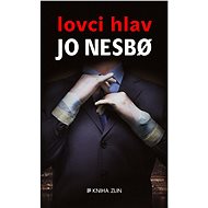 Lovci hlav - Jo Nesbo
