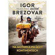 Igor Brezovar. Velká jízda začíná - Igor Brezovar