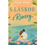 S láskou z Riviéry - Jules Wake
