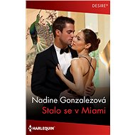 Stalo se v Miami - Nadine Gonzalez