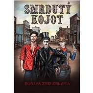 Smrdutý kojot - Rosana Zvelebilová