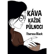 Káva každé půlnoci - Theresa Black