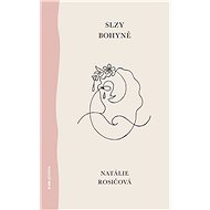 Slzy bohyně - Natálie Rosičová