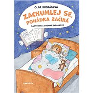 Zachumlej se, pohádka začíná - Olga Rusnáková
