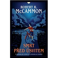 Smrt před úsvitem - Robert R. McCammon
