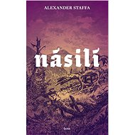 Násilí - Alexander Staffa