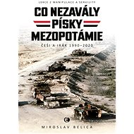 Co nezavály písky Mezopotámie - Miroslav Belica