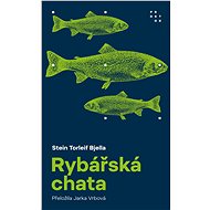 Rybářská chata - Stein Torleif Bjella