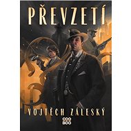 Převzetí - Vojtěch Záleský