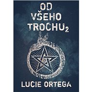 Od všeho trochu 2 - Lucie Ortega