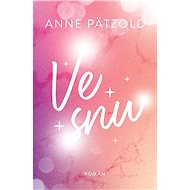 Ve snu - Anne Pätzold