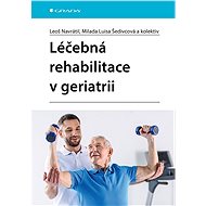 Medical rehabilitation in geriatrics - Leoš Navrátil