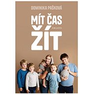 Mít čas žít - Dominika Pašková