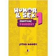 Humor & Sex 1 Erotické pohádky - Jitka Moody
