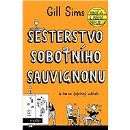 The Sisterhood of Saturday Sauvignon - Gill Sims