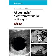 Abdominal and gastrointestinal radiology - Vlastimil Válek