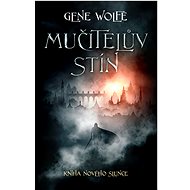 Mučitelův stín - Gene Wolfe