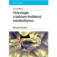 Osteology and calcium-phosphate metabolism - Ivana Žofková