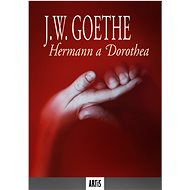 Hermann a Dorothea - Johann Wolfgang Goethe