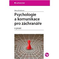 Psychology and communication for paramedics - Alena Andršová